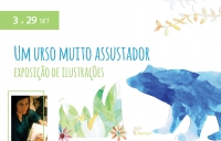 Um urso muito assustador - Exposição de Ilustração