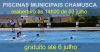 Informação aos utilizadores das Piscinas Municipais | Reabertura tanque principal | 3 Julho | 14H00