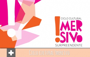 Ciclo Cultural !mersivo