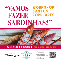 Workshop Santos Populares - "Vamos Fazer Sardinhas?"