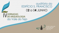 2  a 4 Junho | IV Jornadas de Arqueologia do Vale do Tejo