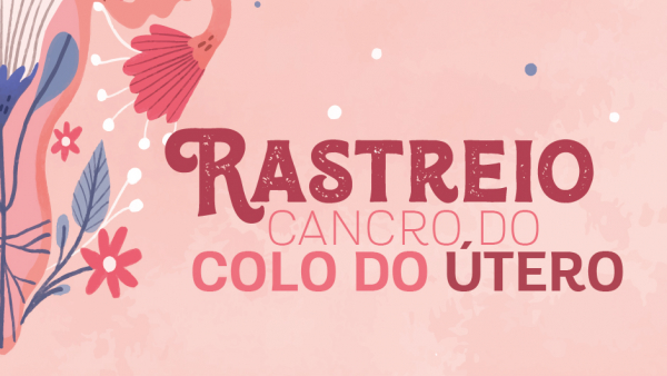Campanha do Rastreio do Cancro do Colo do Útero