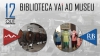 A Biblioteca Vai ao Museu