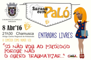 Município da Chamusca apresenta “Só não vou ao psicólogo porque não o quero traumatizar” no 10.º Espetáculo dos “Saraus com PaLó"
