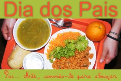 Projeto "Pai...Mãe, almoça comigo" leva pais às cantinas escolares