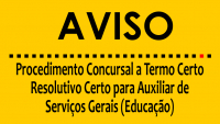 Notificação da Intenção de Exclusão - Procedimento Concursal a Termo Resolutivo Certo para Auxiliar de Serviços Gerais (Educação)