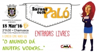 18 Março | 9º Sarau com PaLó | "O Mundo dá muitas Vodkas..."