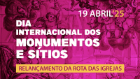 Município assinala o Dia Internacional dos Monumentos e Sítios com Rota das Igrejas