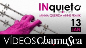 Ciclo INquieto | Minha Querida Anne Frank