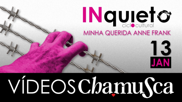 Ciclo INquieto | Minha Querida Anne Frank