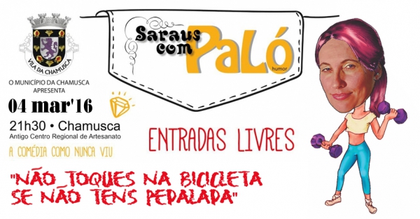 Município da Chamusca apresenta  "Não toques na bicicleta se não tens pedalada" no 8º Sarau com PaLó