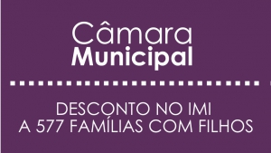 Desconto no IMI a 577 famílias com filhos