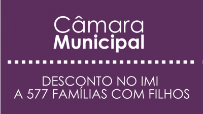 Desconto no IMI a 577 famílias com filhos
