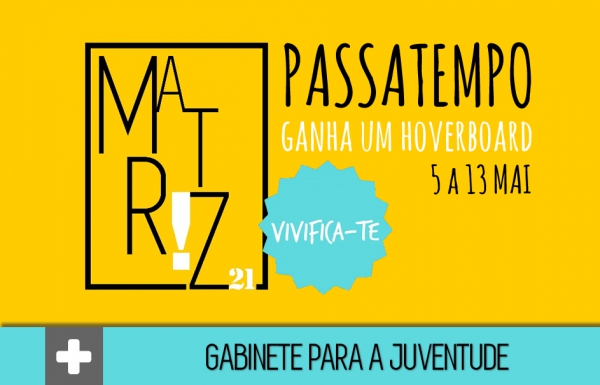 Passatempo “Matriz21: Vivifica-te”