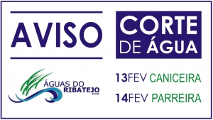 Corte de água na Caniceira e na Parreira