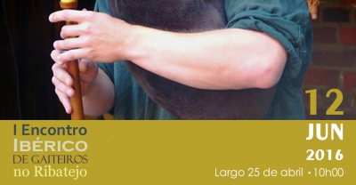Município da Chamusca apresenta "I Encontro Ibérico de Gaiteiros no Ribatejo" | 12 Junho