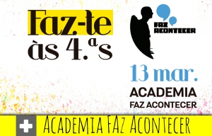 Academia Faz Acontecer no Faz-te às 4.ªs no Matriz 21