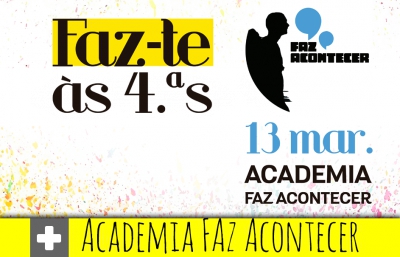 Academia Faz Acontecer no Faz-te às 4.ªs no Matriz 21