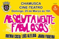Município da Chamusca promove "Absolutamente Fabulosos” | 20 de Março | Cineteatro da Chamusca