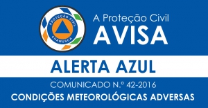 Aviso da Proteção Civil . Comunicado 42/2016