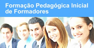 Formação Pedagógica Inicial de Formadores