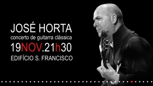 19 Novembro | Concerto de Guitarra Clássica com José Horta