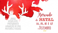 Mercado de Natal na Chamusca de 14 a 17 de dezembro
