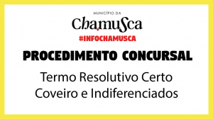 Procedimento Concursal Termo Resolutivo Certo - Coveiro / Indiferenciados