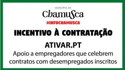Chamusca elegível para "Incentivo ATIVAR.PT" - Apoio à contratação