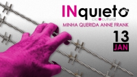 Ciclo Cultural INquieto . Minha Querida Anne Frank