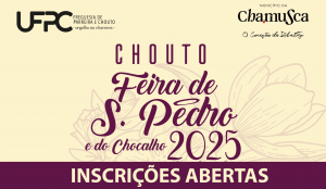 Inscrições Feira de São Pedro e do Chocalho - Chouto