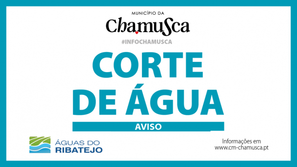 Constrangimentos e Suspensão de Água no Concelho da Chamusca - Higienização dos Reservatórios