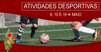 Atividades Desportivas | 9, 10 e 16 Maio | Campo Municipal de Jogos Chamusca