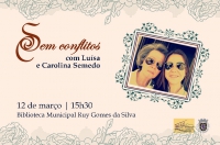 Município da Chamusca apresenta "Sem Conflitos” | 12 de Março | Biblioteca Municipal Ruy Gomes da Silva