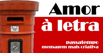 Passatempo | Município da Chamusca lança desafio de criatividade e expressão escrita Amor à Letra 2016 – Dia dos Namorados