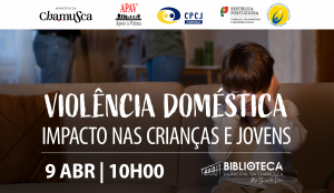 Violência Doméstica: Impacto nas Crianças e Jovens