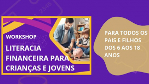 Workshop de Literacia Financeira para Crianças e Jovens