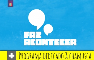 Programa completo "Faz Acontecer" dedicado à Chamusca