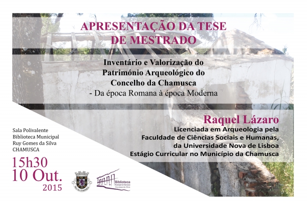 Raquel Lázaro apresenta estudo sobre o Património Arqueológico do Concelho da Chamusca | 10 Outubro | Biblioteca Municipal Chamusca