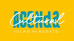 Agenda Cultural JUL - AGO 2023