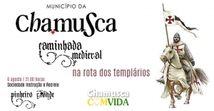 6 Agosto | Caminhada Medieval "Na Rota Templária" | Pinheiro Grande