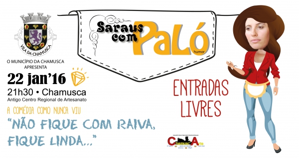 Município da Chamusca apresenta "Não fique com raiva, fique linda..." no 5º Sarau com PaLó