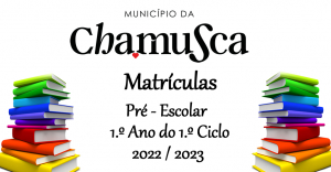 Primeira matrícula na Educação Pré-Escolar e 1.º ano do 1.º Ciclo 2022 / 2023